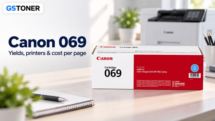 Canon 069 Toner Guide: Colors, Yields, Printers & Packs